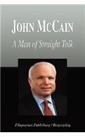 John McCain - A Man of Straight Talk (Biography)