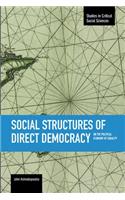 Social Structures of Direct Democracy