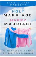 Holy Marriage, Happy Marriage