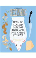 Everyday Cheesemaking