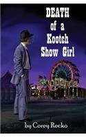 Death of a Kootch Show Girl