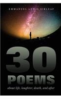 30 Poems about Life, Laughter, Death, and After