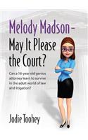 Melody Madson - May It Please the Court?