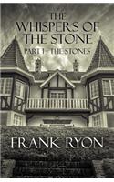 The Whispers of the Stone