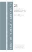 Code of Federal Regulations, Title 26 Internal Revenue 1.441-1.500, Revised as of April 1, 2018: (Code of Federal Regulations, Title 26 Internal Revenue)
