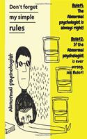 Abnormal psychologist Rules: Lined 6 x 9 Journal with 100 Pages, To Write In, Friends or Family Gift