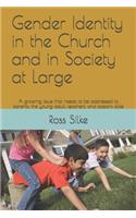 Gender Identity in the Church and in Society at Large