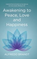 Awakening to Peace, Love and Happiness