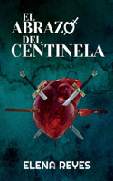 abrazo del centinela