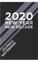 2020 New Year New Decade Journal Notebook: Personal Journal - Lists - Memos - Passwords - Records - Money Tracking - Thoughts - Dreams - Ideas - Plans - Contacts