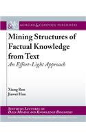 Mining Structures of Factual Knowledge from Text