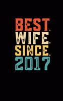 Best. Wife. Since. 2017: Blank lined journal 100 page 6 x 9 Retro 2nd Wedding Anniversary notebook for Her to jot down ideas and notes