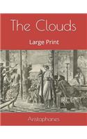 The Clouds: Large Print
