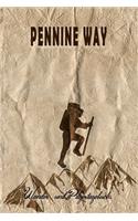 Pennine Way - Wander und Pilgertagebuch: Geschenk zum Ausfüllen von Wanderungen, Klettertouren und Hüttentouren. Zum Eintragen von Datum, Ort, einkleben von Fotos und eintragen von Notizen 