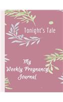 Tonight's Tale - My Weekly Pregnancy Journal