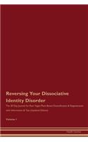 Reversing Your Dissociative Identity Disorder
