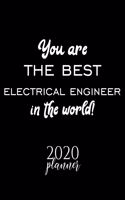 You Are The Best Electrical Engineer In The World! 2020 Planner