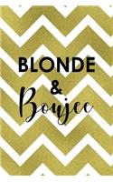 Blonde & Boujee