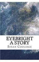 Eyebright A Story