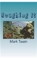 Roughing It