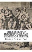 The System of Doctor Tarr and Professor Fether
