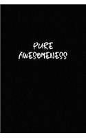 Pure Awesomeness