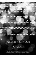 Never Lose Your Sparkle: Dot Journal for Newbies