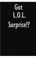 Got L.O.L. Surprise!?: L.O.L. Surprise! Diary Journal