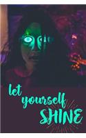 Let Yourself Shine: 2019 Weekly Planner with Goal-Setting Section, 6"x9"