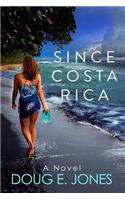 Since Costa Rica