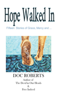 Hope Walked In