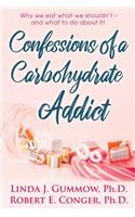 Confessions of a Carbohydrate Addict