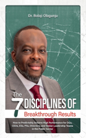 Seven Disciplines of Breakthrough Results