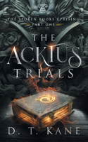 The Acktus Trials