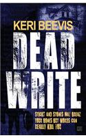 Dead Write: (2 Rebecca Angell)
