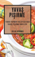 Yavaş Pişirme