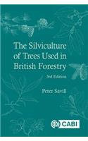 Silviculture of Trees Used in British Forestry, The