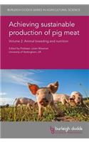 Achieving Sustainable Production of Pig Meat Volume 2