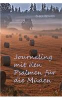 Journaling Mit Den Psalmen Für Die Müden
