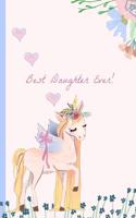 Best Daughter Ever!: Pretty Unicorn, Blank Lined Notebook, Perfect for a Birthday, Valentines or Any Special Occasion(more Useful Than a Card!)Pink