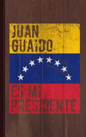 Juan Guaido Es Mi Presidente Venezuela Journal Notebook