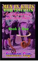 Men in Kilts with Tentacles and the Women Who Love Them - Book 1: Dan