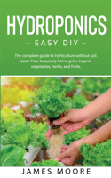 Hydroponics - Easy DIY