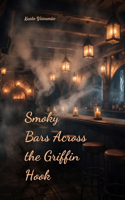 Smoky Bars Across the Griffin Hook