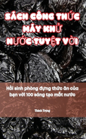 Sách Công ThỨc Máy KhỬ NƯỚc TuyỆt VỜi