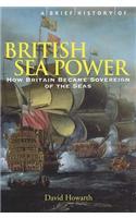 A Brief History of British Sea Power