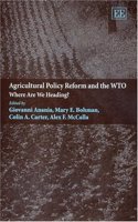 Agricultural Policy Reform and the WTO