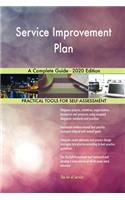 Service Improvement Plan A Complete Guide - 2020 Edition