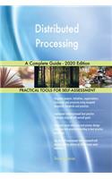 Distributed Processing A Complete Guide - 2020 Edition
