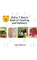 Rufus T Bear's Book of Counting and Numbers